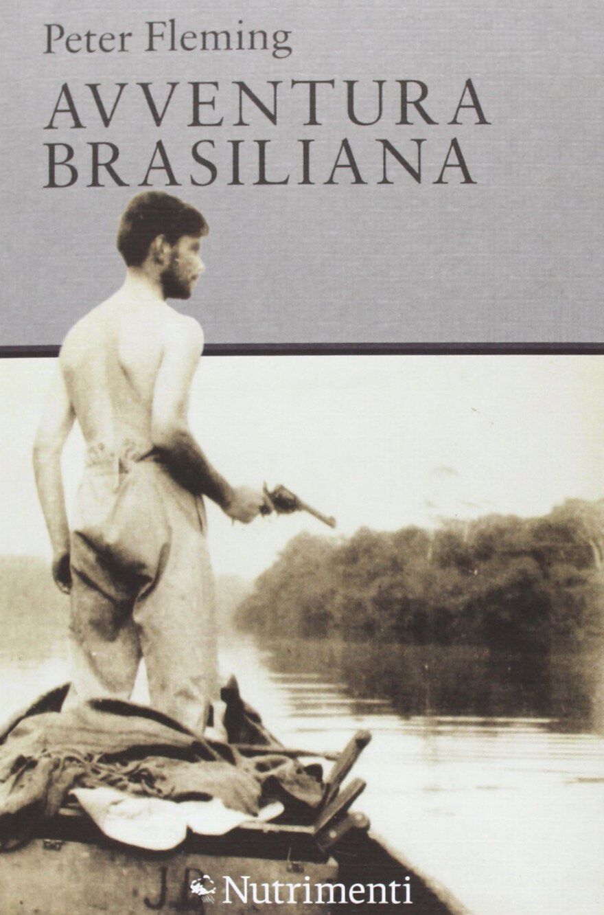 Avventura Brasiliana - Peter Fleming